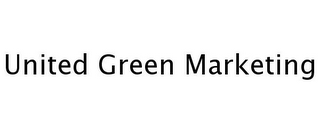 UNITED GREEN MARKETING