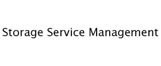 STORAGE SERVICE MANAGEMENT