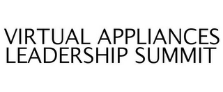 VIRTUAL APPLIANCES LEADERSHIP SUMMIT