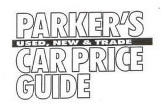 PARKER'S USED, NEW & TRADE CAR PRICE GUIDE