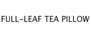 FULL-LEAF TEA PILLOW