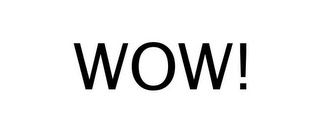 WOW!
