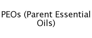 PEOS (PARENT ESSENTIAL OILS)