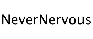 NEVERNERVOUS