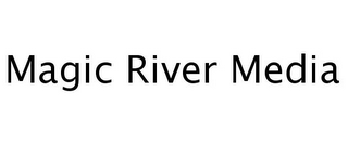 MAGIC RIVER MEDIA