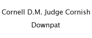 CORNELL D.M. JUDGE CORNISH DOWNPAT