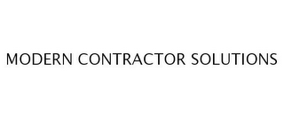 MODERN CONTRACTOR SOLUTIONS