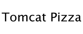 TOMCAT PIZZA