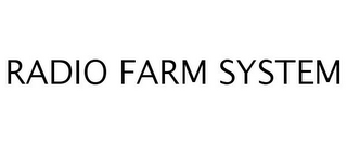 RADIO FARM SYSTEM