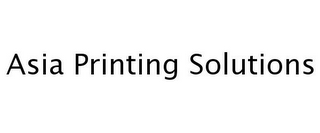 ASIA PRINTING SOLUTIONS