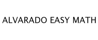 ALVARADO EASY MATH