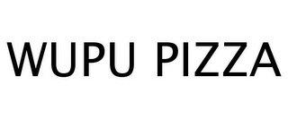 WUPU PIZZA