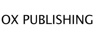 OX PUBLISHING