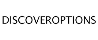 DISCOVEROPTIONS