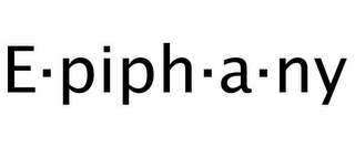 E·PIPH·A·NY