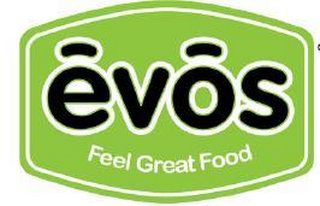 EVOS FEEL GREAT FOOD