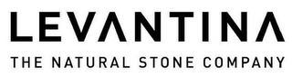 LEVANTINA THE NATURAL STONE COMPANY