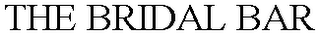 THE BRIDAL BAR