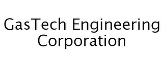 GASTECH ENGINEERING CORPORATION