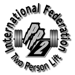 INTERNATIONAL FEDERATION TWO PERSON LIFT PP2