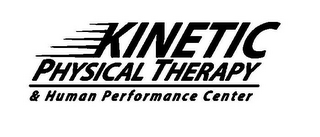 KINETIC PHYSICAL THERAPY & HUMAN PERFORMANCE CENTER