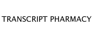 TRANSCRIPT PHARMACY