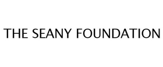 THE SEANY FOUNDATION