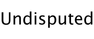 UNDISPUTED