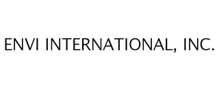 ENVI INTERNATIONAL, INC.