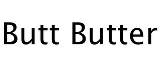 BUTT BUTTER