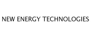 NEW ENERGY TECHNOLOGIES