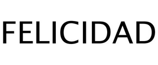 FELICIDAD