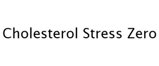 CHOLESTEROL STRESS ZERO