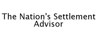 THE NATION'S SETTLEMENT ADVISOR