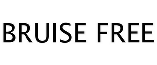 BRUISE FREE