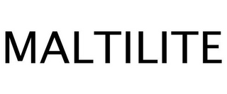 MALTILITE