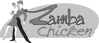 ZAMBA CHICKEN