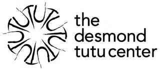 THE DESMOND TUTU CENTER