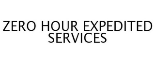 ZERO HOUR EXPEDITED SERVICES