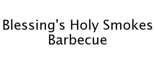 BLESSING'S HOLY SMOKES BARBECUE