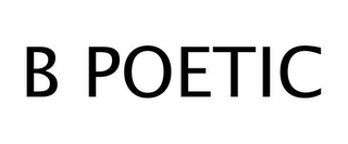 B POETIC