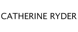 CATHERINE RYDER