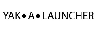 YAK·A·LAUNCHER