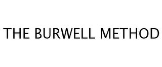 THE BURWELL METHOD