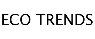 ECO TRENDS