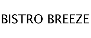 BISTRO BREEZE