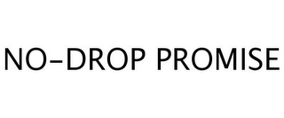 NO-DROP PROMISE