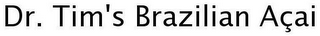 DR. TIM'S BRAZILIAN AÇAI