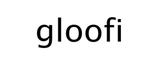 GLOOFI