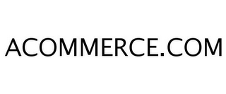 ACOMMERCE.COM